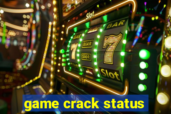 game crack status